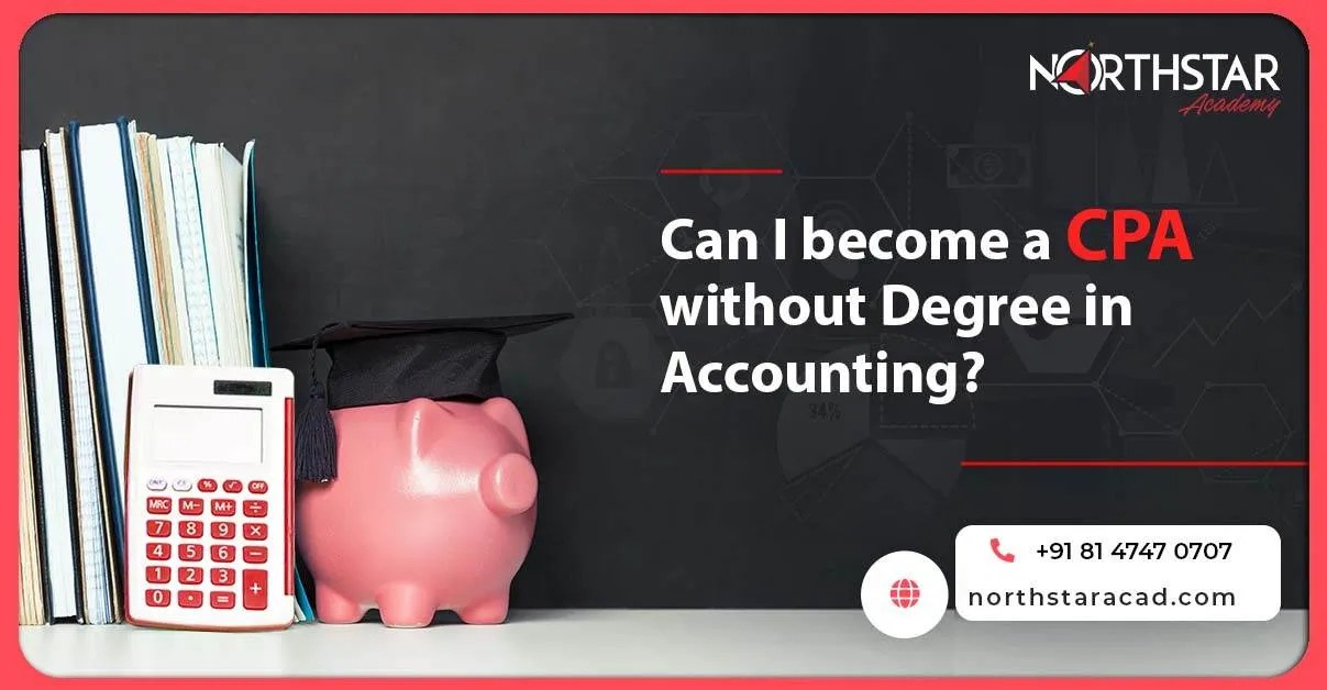 How can i become a cpa without degree in accounting?